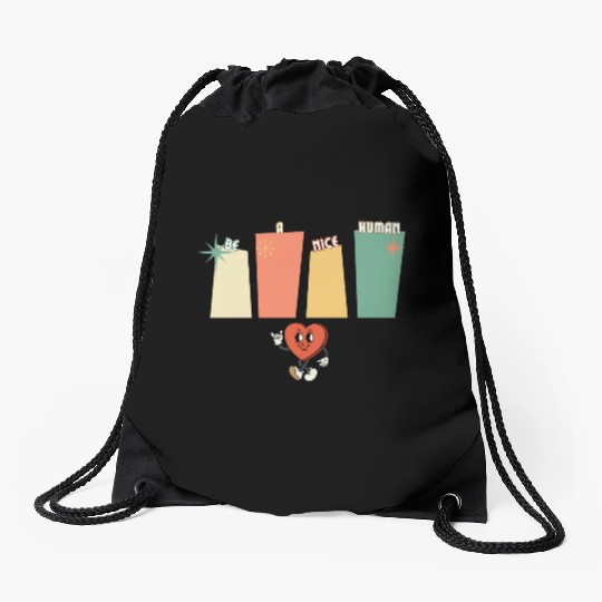 Be a nice human Drawstring Bags