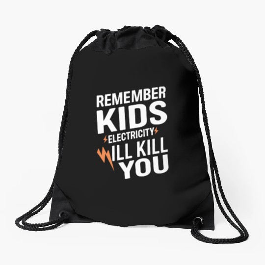 Remember Kids Safety Funny Electrician Caution Drawstring Bags