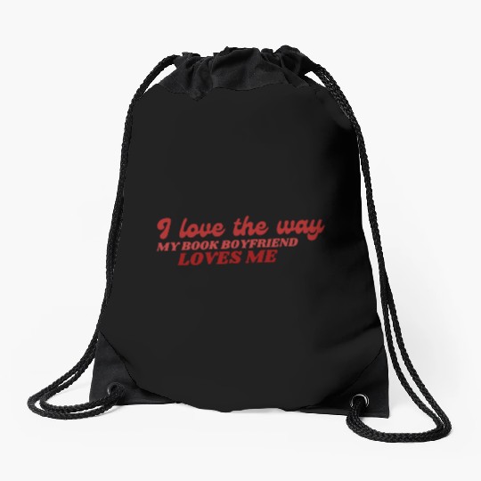 Romantic book boyfriend quote romance books Drawstring Bags