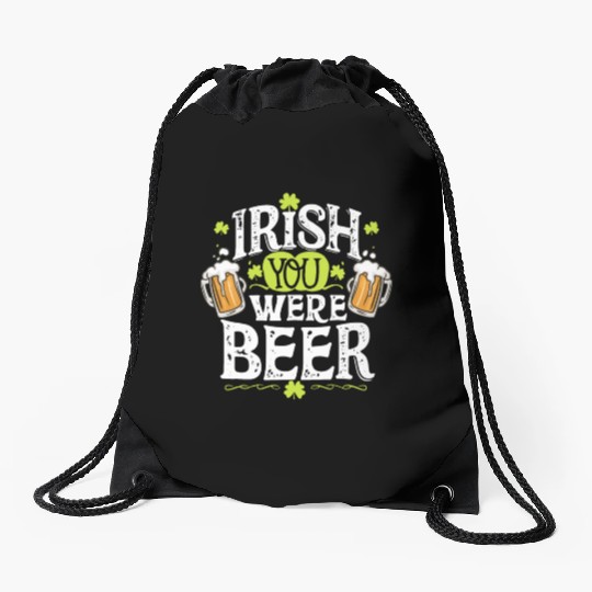 Irish you were beer Drawstring Bags