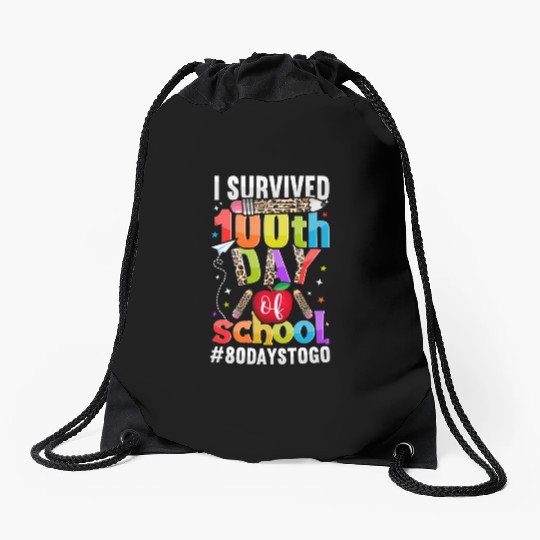 I Survived 100th Day of School 80 To Go Teacher Drawstring Bags