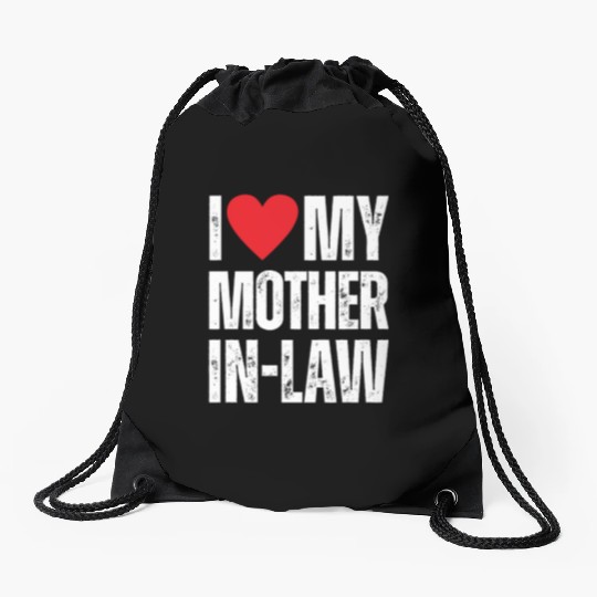 I Love My Mother in Law Drawstring Bags