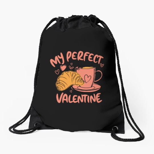 Coffee and Croissant | My Perfect Valentine Drawstring Bags