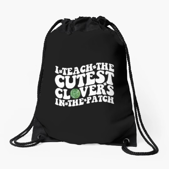 I Teach The Cutest Clovers In The Patch Disco Ball Drawstring Bags