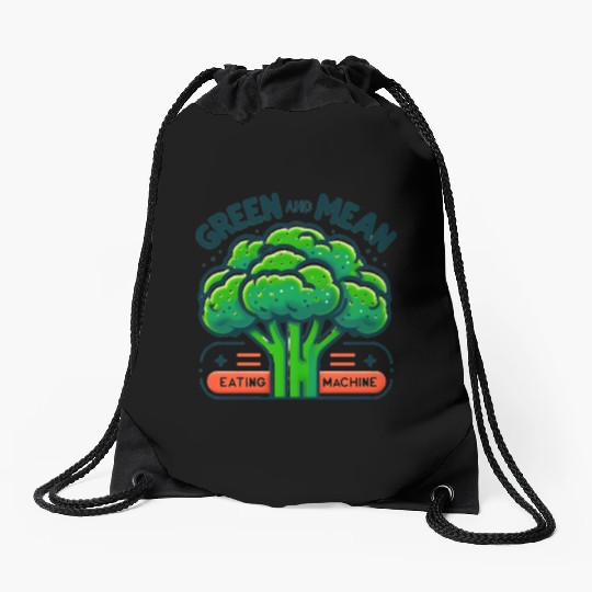 Broccoli: Green and Mean Eating Machine Drawstring Bags