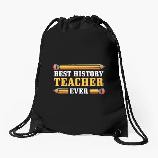Best History Teacher Teacher Or Educator Gift Drawstring Bags