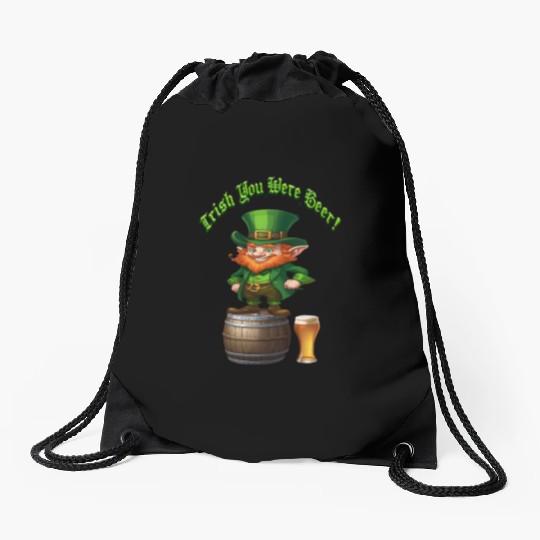 Irish You Were Beer Drawstring Bags