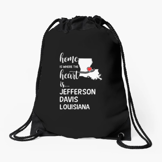 Jefferson Davis County Louisiana Is Where My Heart Drawstring Bags