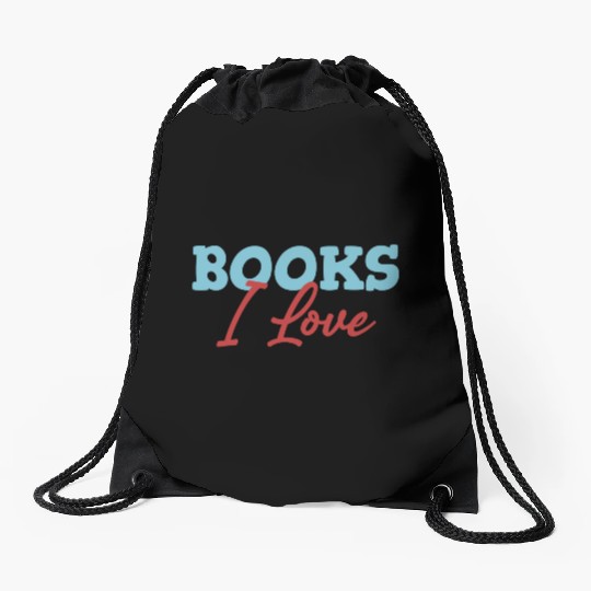 Books I Love Lover Bookworm Library Teachers Drawstring Bags