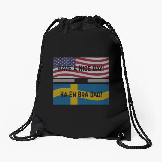 Have a Nice Day! Drawstring Bags