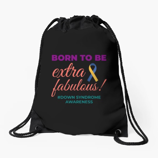 Down Syndrome Awareness Extra Fabulous Drawstring Bags