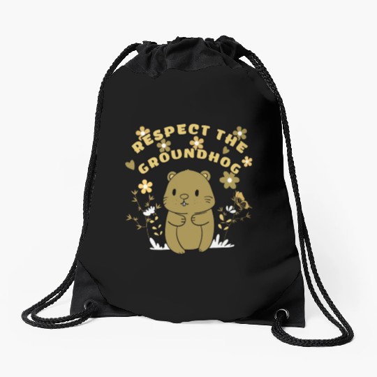 Respect The Groundhog,FUNNY Groundhog Drawstring Bags