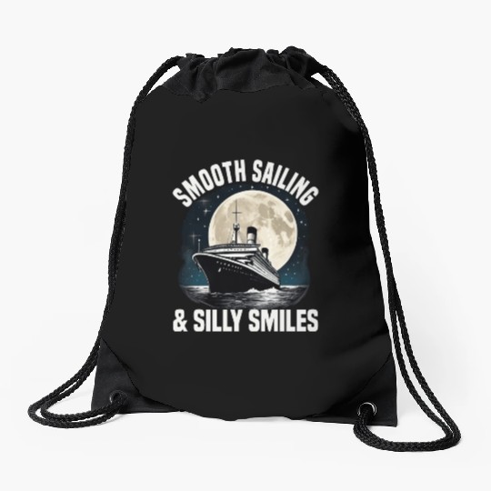 Smooth Sailing And Silly Smiles Cruise Ship Drawstring Bags