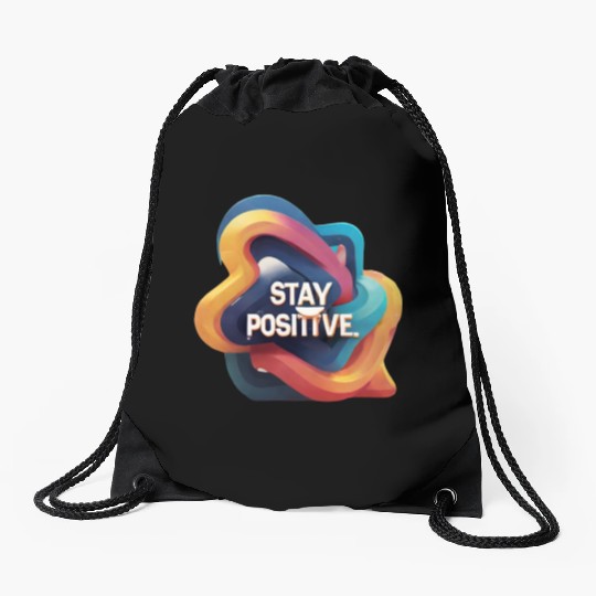 Stay positive Drawstring Bags