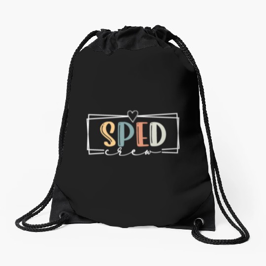 Sped Crew SPED Teacher Special Education Team SPED Drawstring Bags