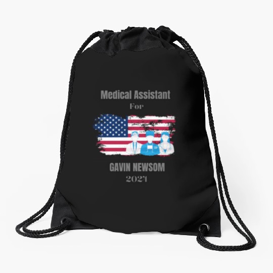 Medical Assistant for GAVIN NEWSOM 2024 Drawstring Bags