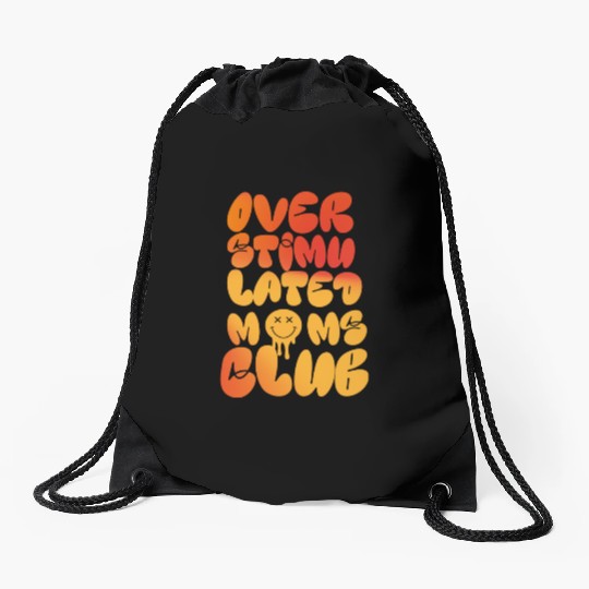 overstimulated moms club Drawstring Bags