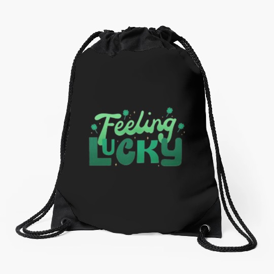 Feeling Lucky Drawstring Bags