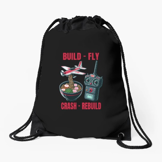 Funny Build Fly Crash Rebuild, Rc Planes And Ramen Drawstring Bags