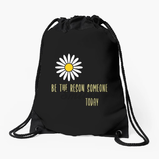Be the Reason Someone Smiles Today Kindness Drawstring Bags