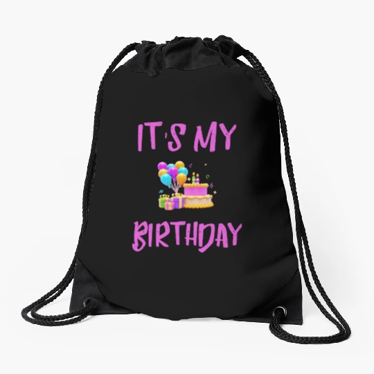 Its my Birthday Drawstring Bags