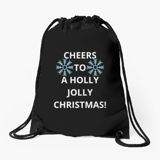 Cheers to a Holly Jolly Christmas! Drawstring Bags