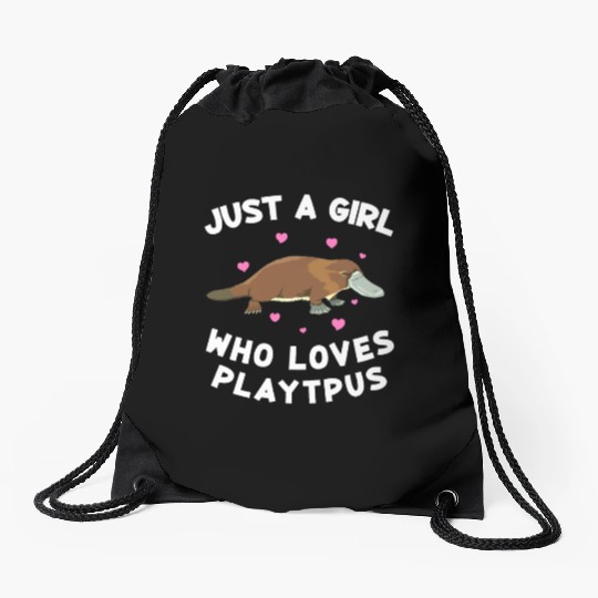 Just a girl who loves platypus funny Platypus Drawstring Bags