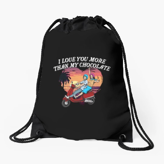 I Love You More Than Chocolate Funny Valentines Da Drawstring Bags