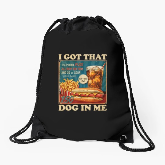 I Got That Dog In Me, Funny Hot Dogs Combo 4th Drawstring Bags