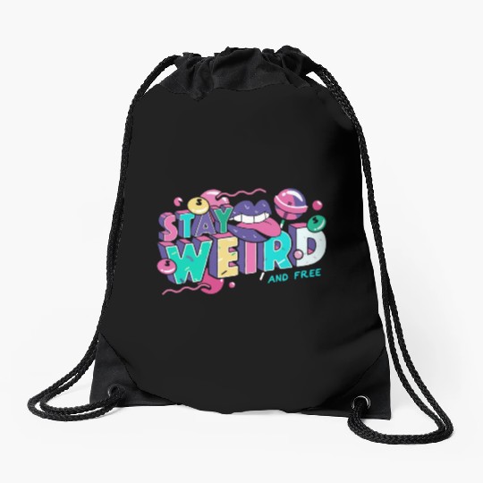 Stay Weird Drawstring Bags