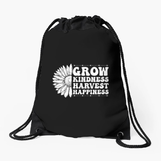 Grow Kindness Harvest Happiness Drawstring Bags