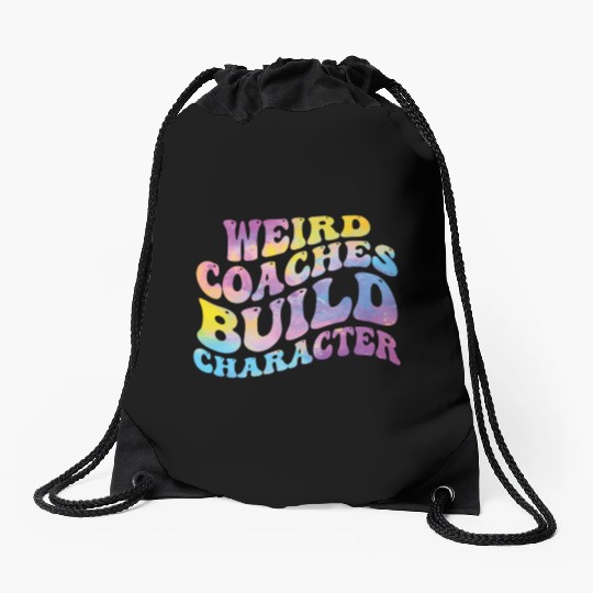 Weird Coaches Build Character Coach Drawstring Bags