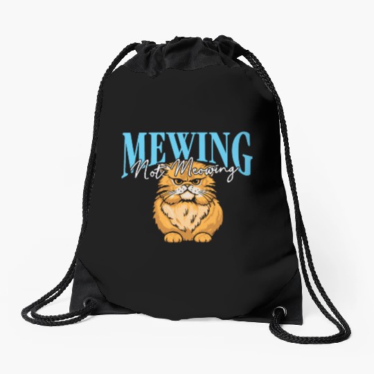 Mewing Not Meowing Funny Cat Meme Jawline Drawstring Bags