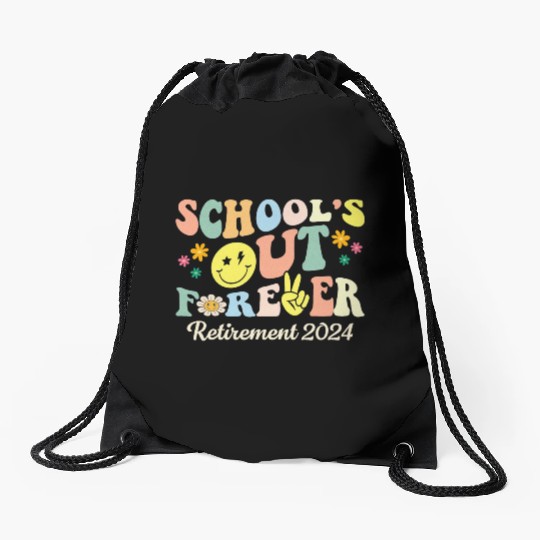 School s Out Forever Gifts Retired Teacher Drawstring Bags