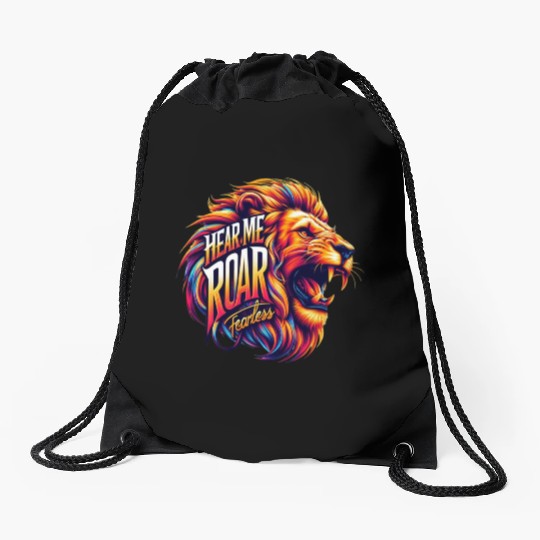 Hear Me Roar: Fearless Drawstring Bags
