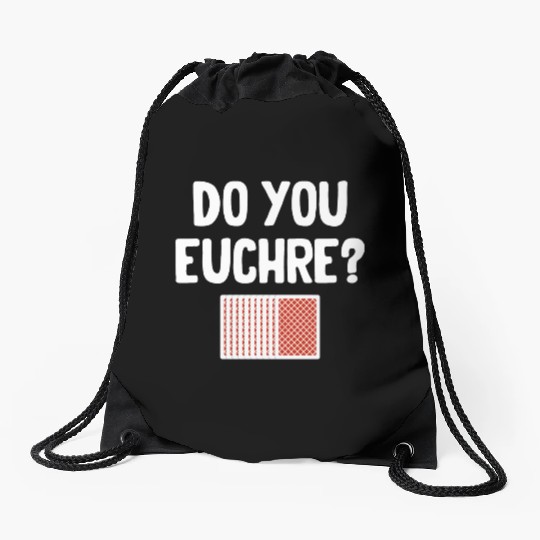Do You Euchre? Player Casino Dealer Mahjong Bingo Drawstring Bags