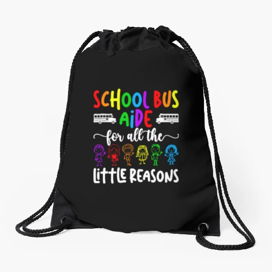 School Bus Aide For All The Little Reason Bus Aide Drawstring Bags