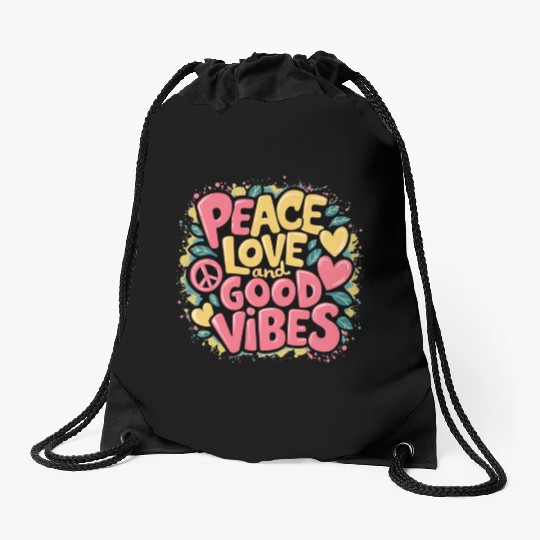 Peace Love and positive motivation Drawstring Bags