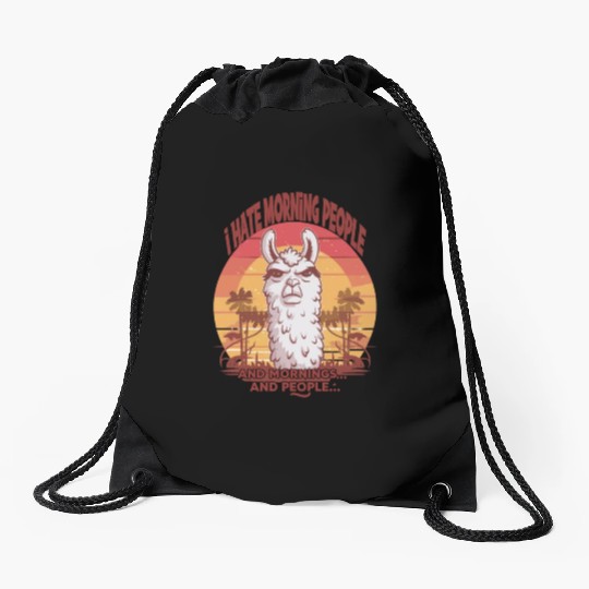 I Hate Morning People for a Morning grumpy Llama Drawstring Bags