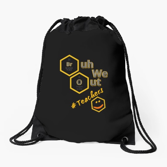 Bruh We Out # Teachers Drawstring Bags