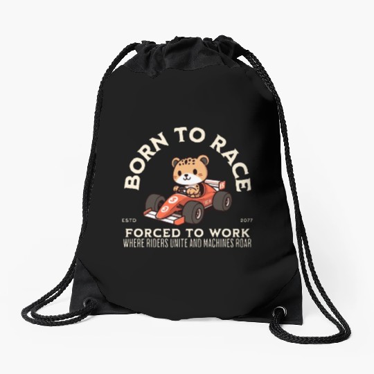 Born To Race Forced To Work Cheetah Drawstring Bags