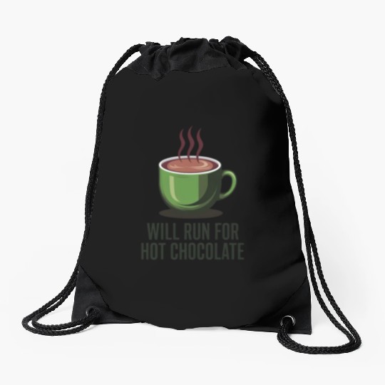 Will Run For Hot Chocolate Drawstring Bags