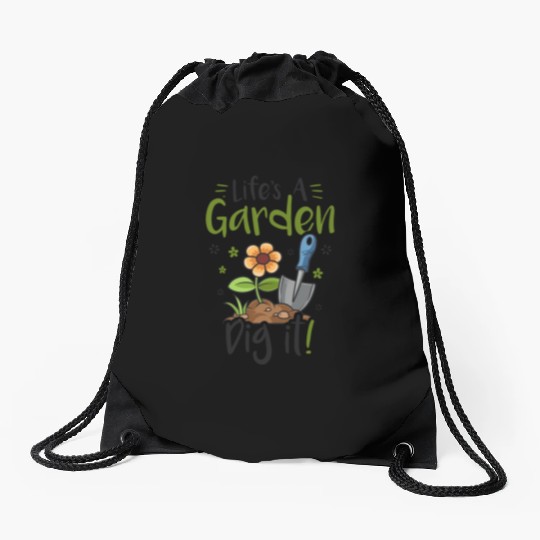 Life's A Garden Dig it Gardening for Women Light Drawstring Bags
