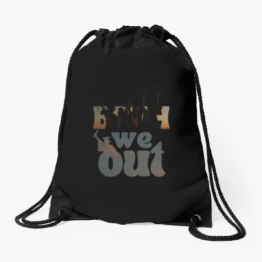 Bruh we out Graduation Graduate Drawstring Bags