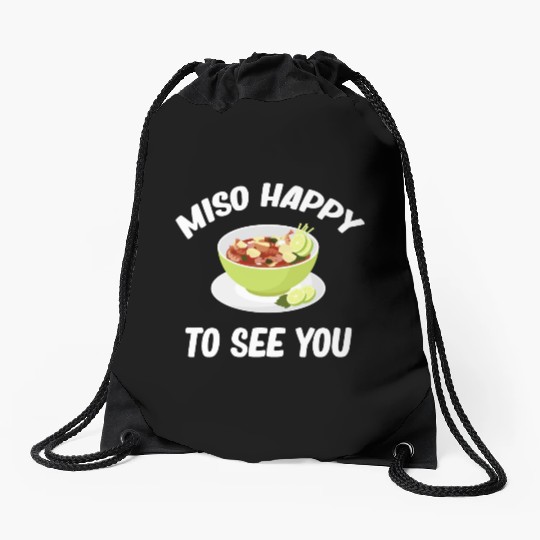 Miso Happy To See You Asian Chinese Cuisine Drawstring Bags