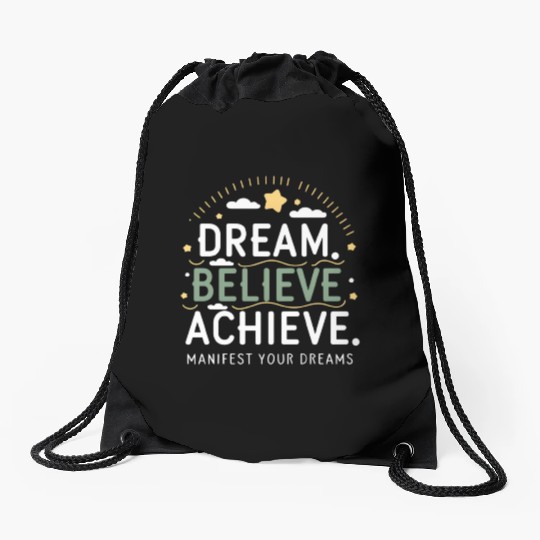 Manifest Your Dreams Drawstring Bags