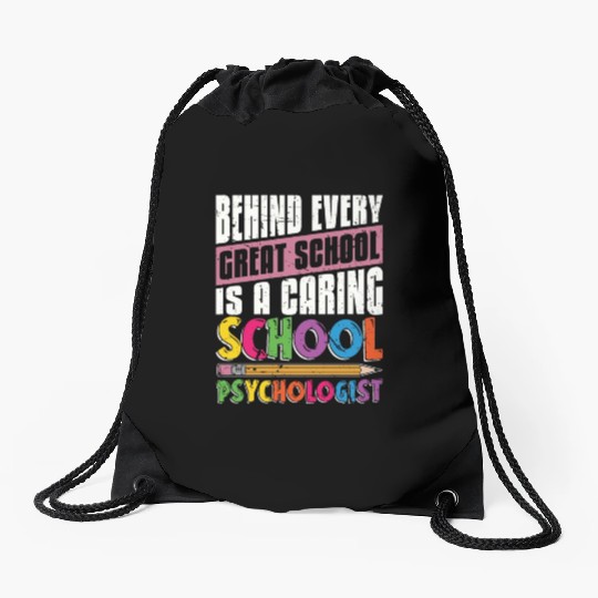 School Psych Behind Every Great School Counselor Drawstring Bags