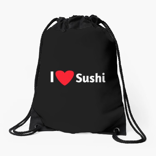 I love sushi Drawstring Bags