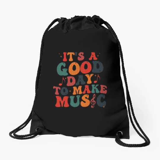 It's A Good Day To Make Music Music Teacher Drawstring Bags