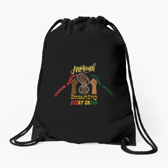 Juneteenth celebration break every chain Drawstring Bags